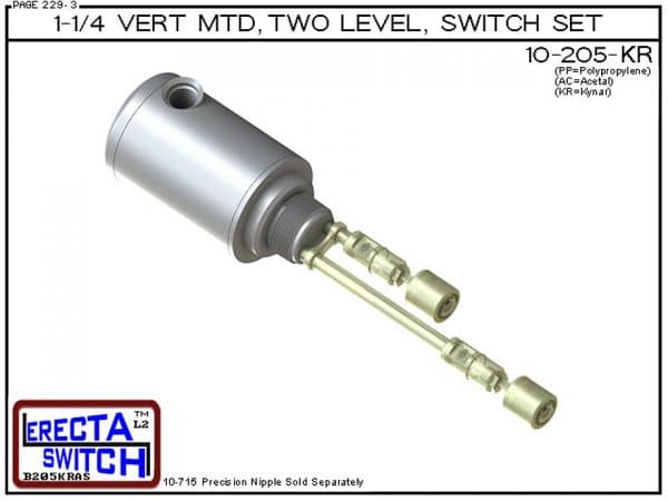 10-205-KR Multi Level Switch 1-1/4" NPT Relay Housing Vertical Mounted Extended Two Level Switch Set (Kynar) features a 1-1/4" NPT Relay Housing providing a liquid tight chamber for your control relay or wire splices.Kynar Liquid Level Switch version is s