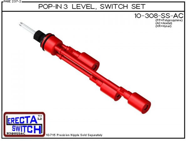 10-308-SS-AC Multi Level Switch Pop-In Extended Stem Shielded Three Level Switch Set (Acetal) features our unique Pop-in wiring receptacle providing a weather tight chamber for wire splices.Acetal Liquid Level Switch Version is suitable for hydrocarbon ap