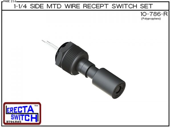 10-786-R 1-1/4" NPT Side Mounted Wire Receptacle Level Switch Set. This side mounted liquid level switch set features a 1-1/4" NPT wiring receptacle providing a weather tight chamber for wire splices.Only available in Polypropylene liquid level switch ver