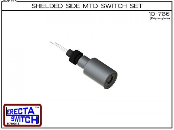 10-786 Shielded 1/4" NPT bulkhead Side Mounted Level Switch Set adds a 1/4" NPT bulkhead fitting and slosh shield to the 10-785 side mounted level switch set.Polypropylene liquid level switch version is suitable for water, soaps , light acid liquid level