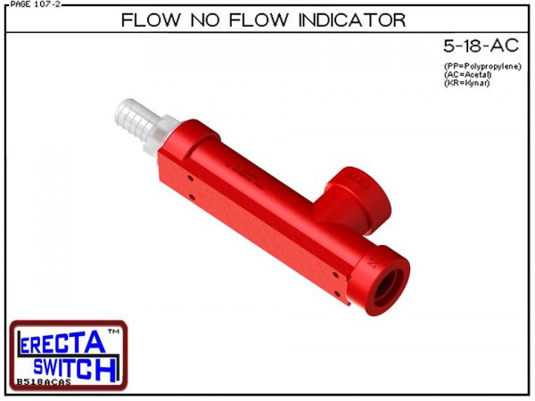 Flow Indicator - ERECTA SWITCH 5-18-AC - Acetal