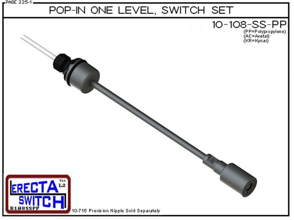 10-108-SS-PP-BLK Pop-In Mounted One Level Extended Stem Shielded Level Switch Set (Polypropylene) features our unique Pop-in wiring receptacle providing a weather tight chamber for wire splices.Polypropylene liquid level switch version is suitable for wat