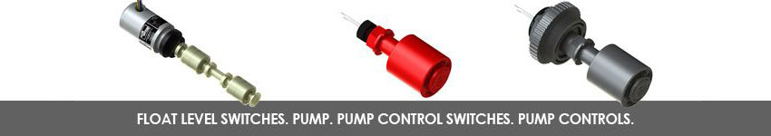 Float Level Switches. Pump. Pump Control Switches. Pump Controls.